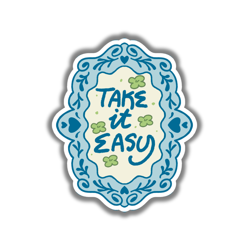 Take It Easy ♥︎ Sticker